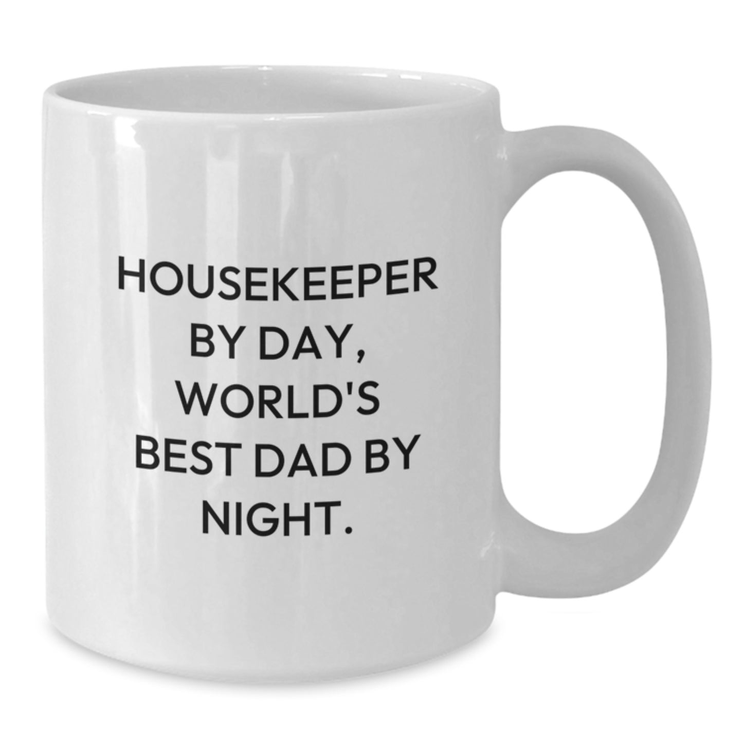 Birthday Gift for Her Housekeeper By Day, World's Best Dad By Night Mug - Additional