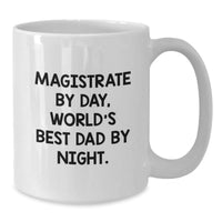 Load image into Gallery viewer, Funny Quotes Magistrate Gifts for Men - Magistrate By Day, World's Best Dad By Night., Valentine's Unique Gifts from Men - Additional
