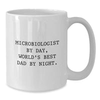 Load image into Gallery viewer, Microbiologist&#39;s Humorous Mug, Gifts from Family for Birthday, &#39;Microbiologist By Day, World&#39;s Best Dad By Night.&#39; - Additional

