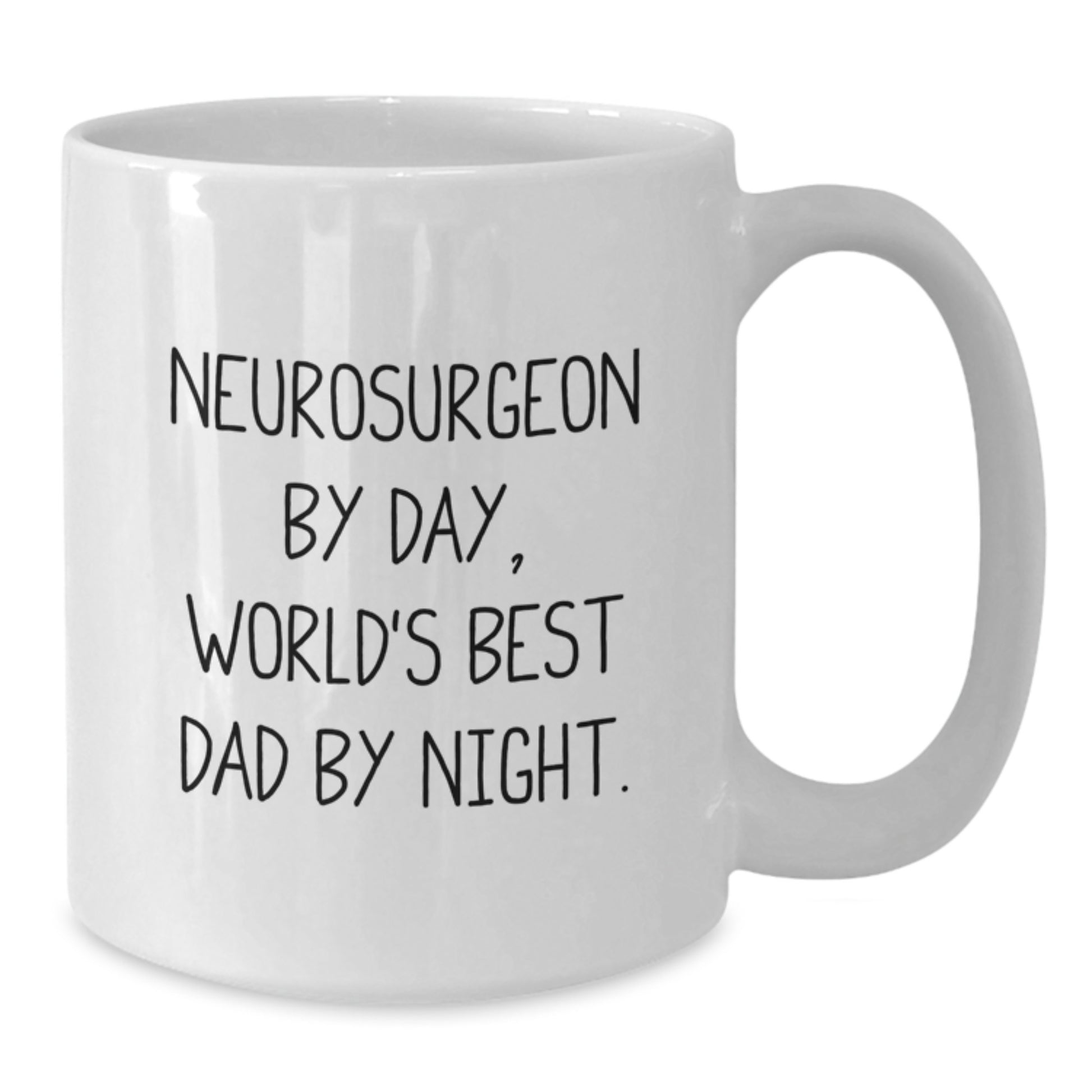 11oz White Mug for a Companion – Neurosurgeon By Day, Dad By Night Gift - Additional
