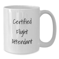 Load image into Gallery viewer, Funny Flight Attendant Gifts from Friends for Flight Attendant Graduation, White Coffee Mug with Quote &#39;Certified Flight Attendant&#39;, Gift Ideas for Flight Attendant - Additional
