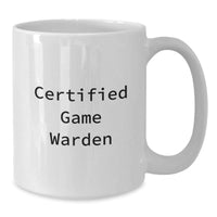 Load image into Gallery viewer, Funny Certified Game Warden Gifts from Family - White Coffee Mug for Game Warden Graduation Unique Gifts - Additional
