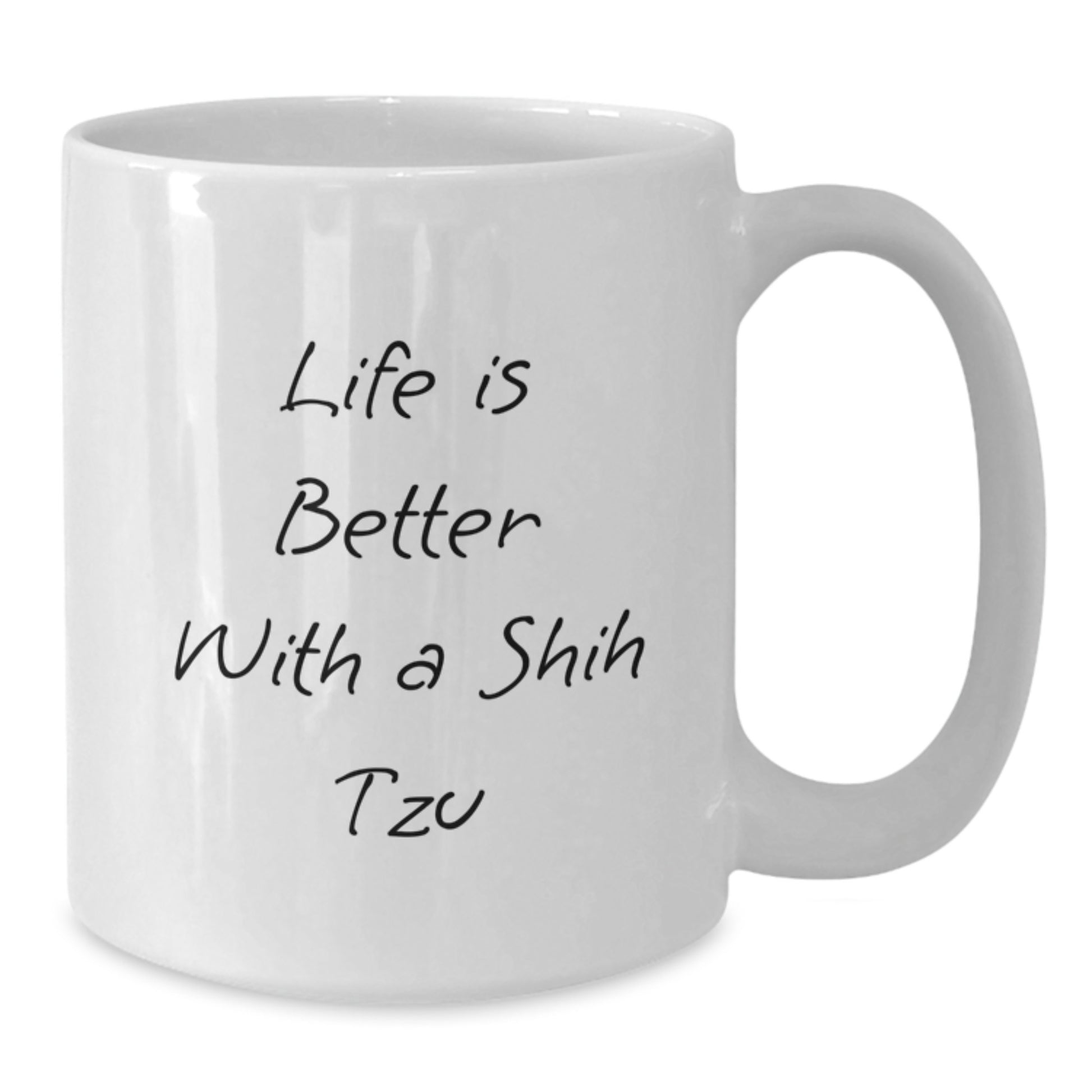 Funny Shih Tzu Dog Gifts for Men Women Friends Family - Life Is Better With A Shih Tzu - White Coffee Mug, Graduation Unique - Additional