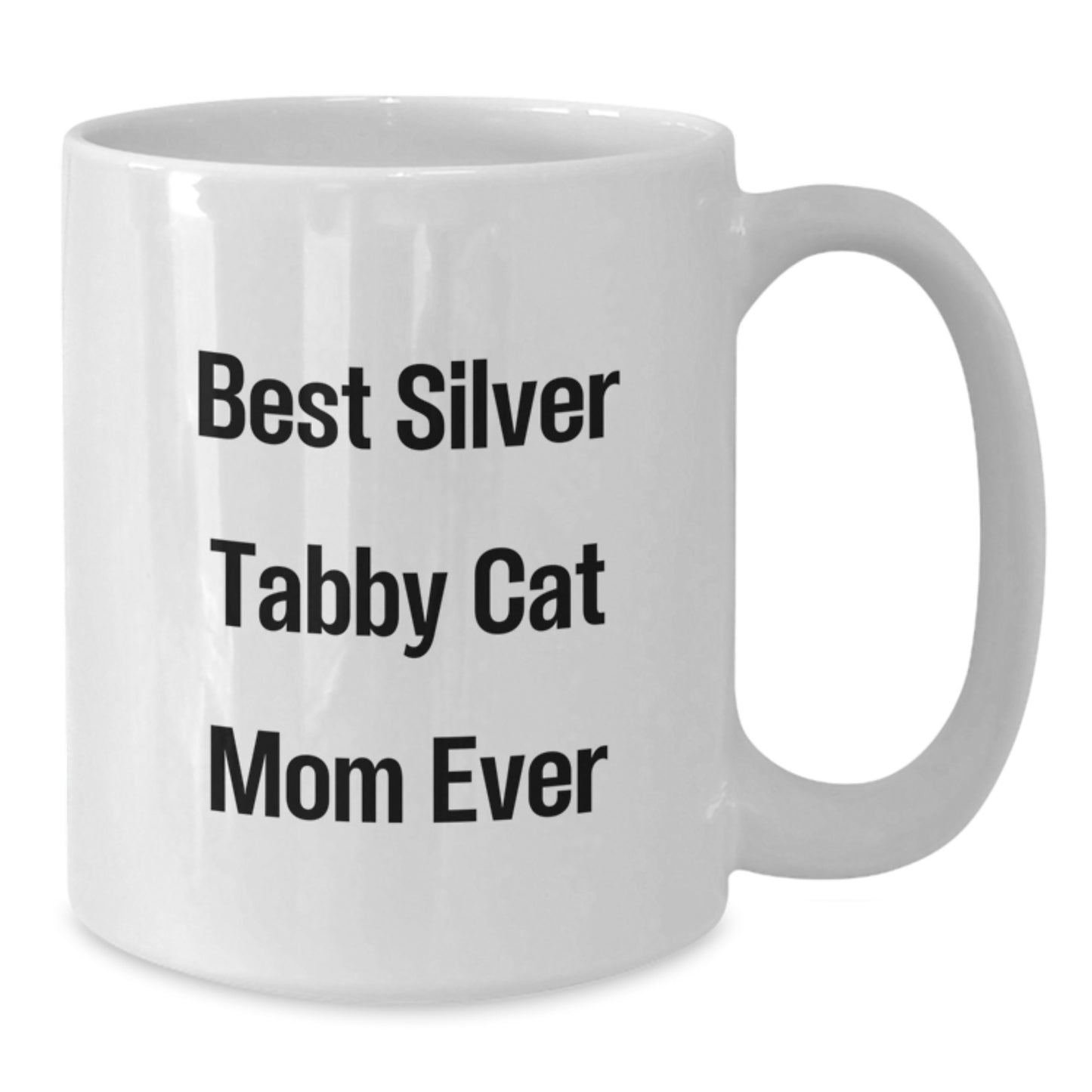 Funny Silver Tabby Cat Mom Gifts from Friends on Birthday Unique Gifts for Silver Tabby Cat Lovers White Ceramic Coffee Mug - Additional