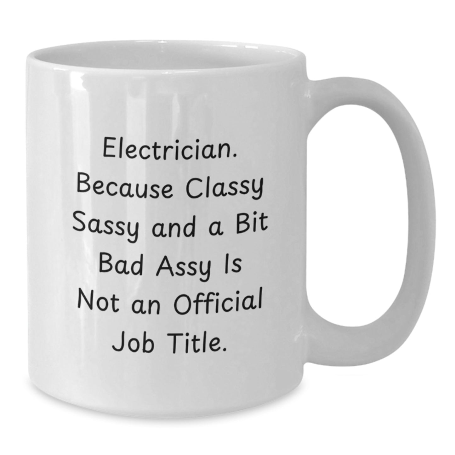 Electrician Gifts Funny White Coffee Mug, Gifts from Friends, Coworkers, Family, Gifts for Electrician, Graduation Unique Gifts - Additional