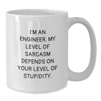 Load image into Gallery viewer, Fun Engineer White Coffee Mug, Birthday Unique Gifts from Friends to Engineer, Funny Sarcasm Quote, 11oz or 15oz Capacity, Ceramic, Microwave and Dishwasher Safe - Additional
