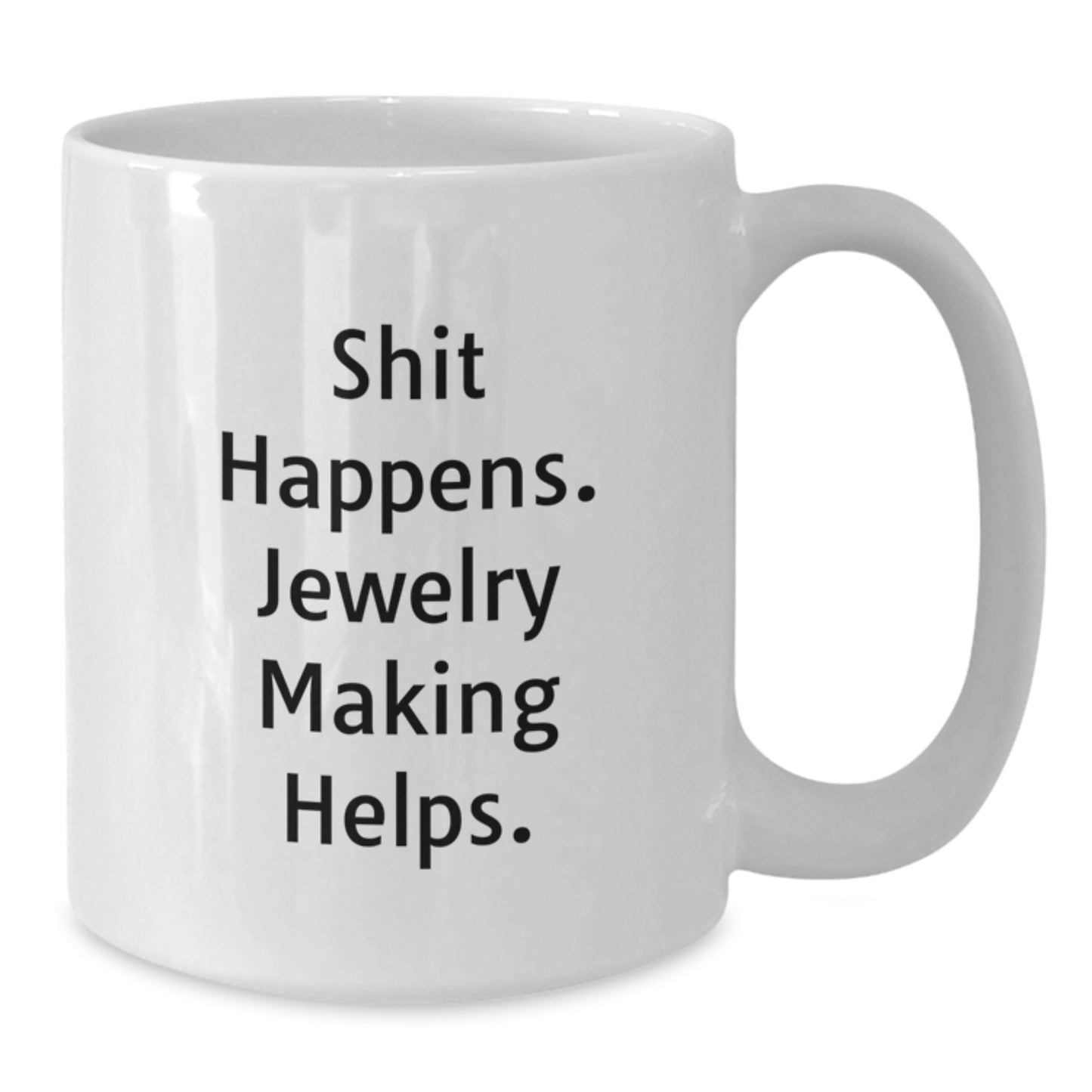 Funny Jewelry Making White Coffee Mugs Gifts from Men to Friends who Love Jewelry Making and Need a Christmas Unique Gift - Additional