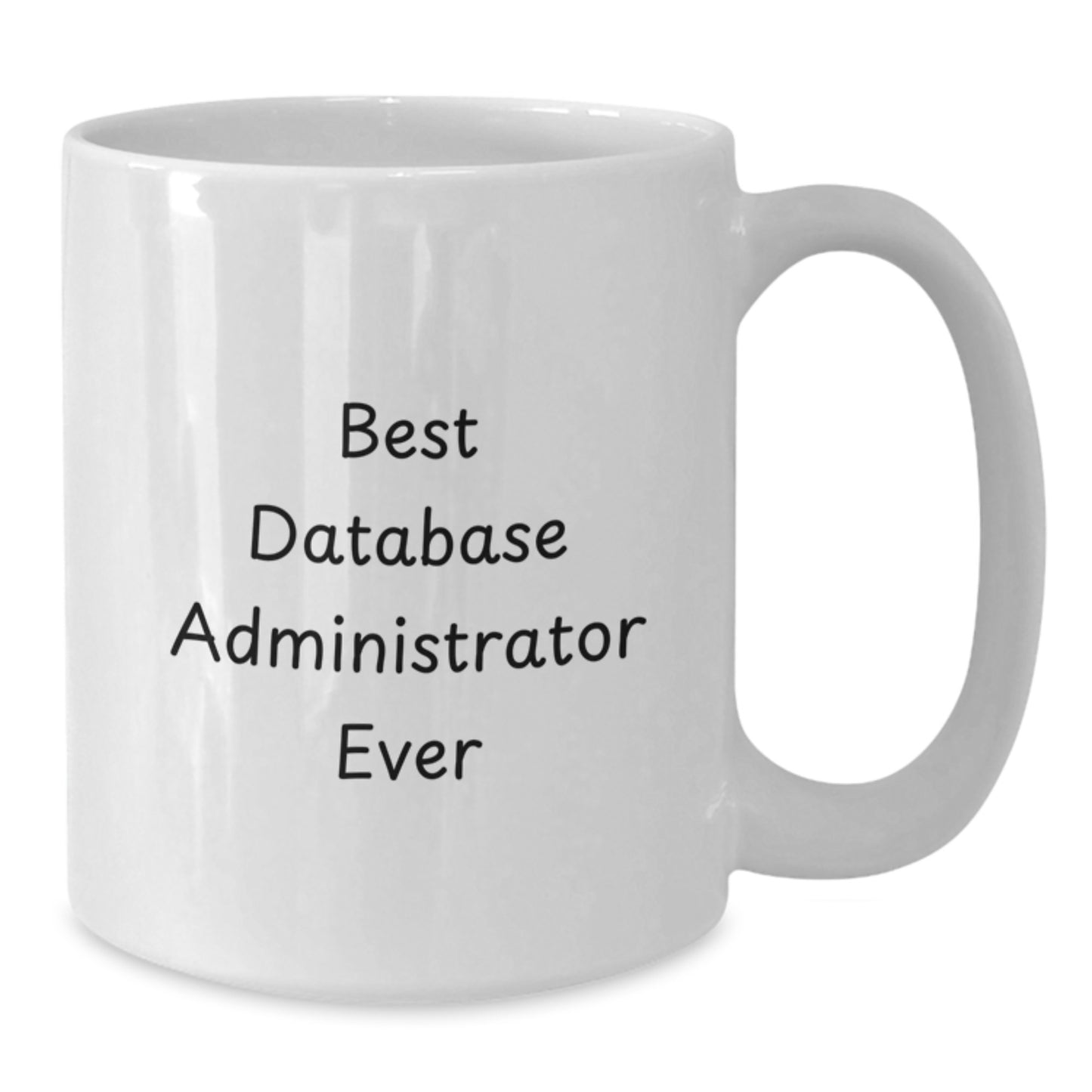 Database Administrator Keepsake White Mug for Him Birthday Gift - Additional