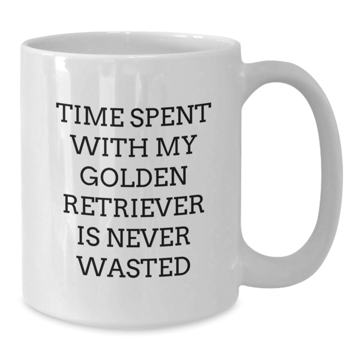 Funny Golden Retriever Dog Gifts from Friends, Family, or Coworkers - Time Spent with My Golden Retriever Is Never Wasted, Birthday Unique Gift Ideas for Men, Women, or Pet Lovers - White Coffee Mug - Additional