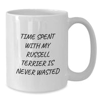 Load image into Gallery viewer, Russell Terrier Dog Lovers Funny White Coffee Mug Gifts from Friends for Her Birthday - Time Spent with My Russell Terrier is Never Wasted - Additional
