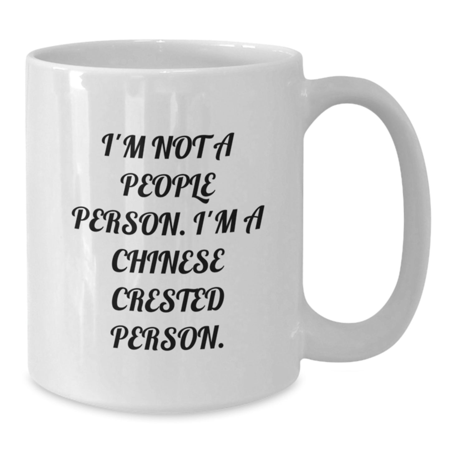 Funny Gifts for Chinese Crested Dog Lovers - 'I'm Not A People Person. I'm A Chinese Crested Person.' Chinese Crested Dog White Coffee Mug - Additional