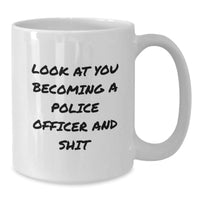 Load image into Gallery viewer, Funny Police Officer White Coffee Mugs Gifts for Men from Friends, Unique Graduation Gifts for Police Officer - Additional
