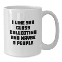Load image into Gallery viewer, Funny Sea Glass Collecting Quote Gifts from Friends, Gifts for Sea Glass Collecting Enthusiasts, White Coffee Mug - Additional
