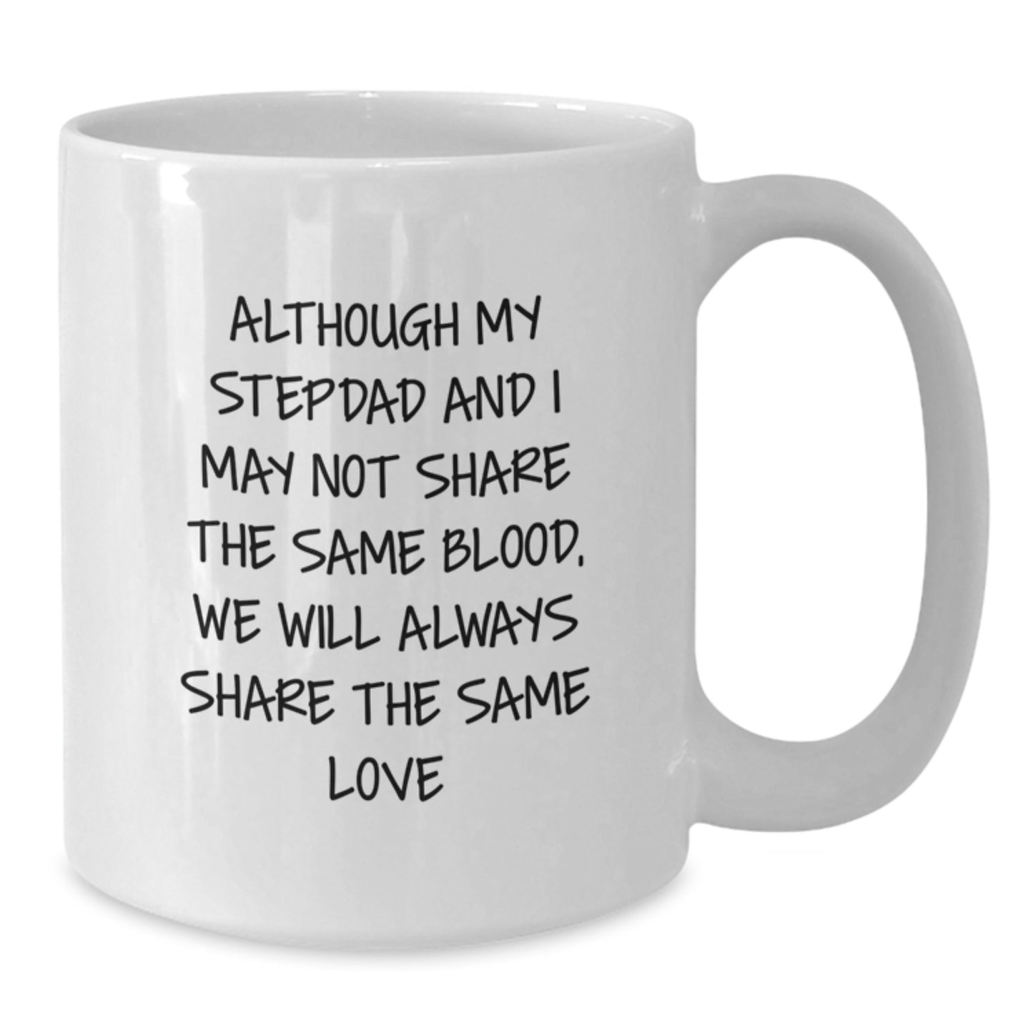 Funny Stepdad Gifts, White Coffee Mug with Heartwarming Quote, Gifts from Mom, Gifts for Stepdad on Graduation Day, Unique Stepdad Presents - Additional