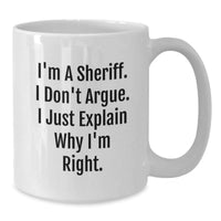 Load image into Gallery viewer, Sheriff White Coffee Mug Funny Quote Gifts from Friends and Family for Graduation - Additional
