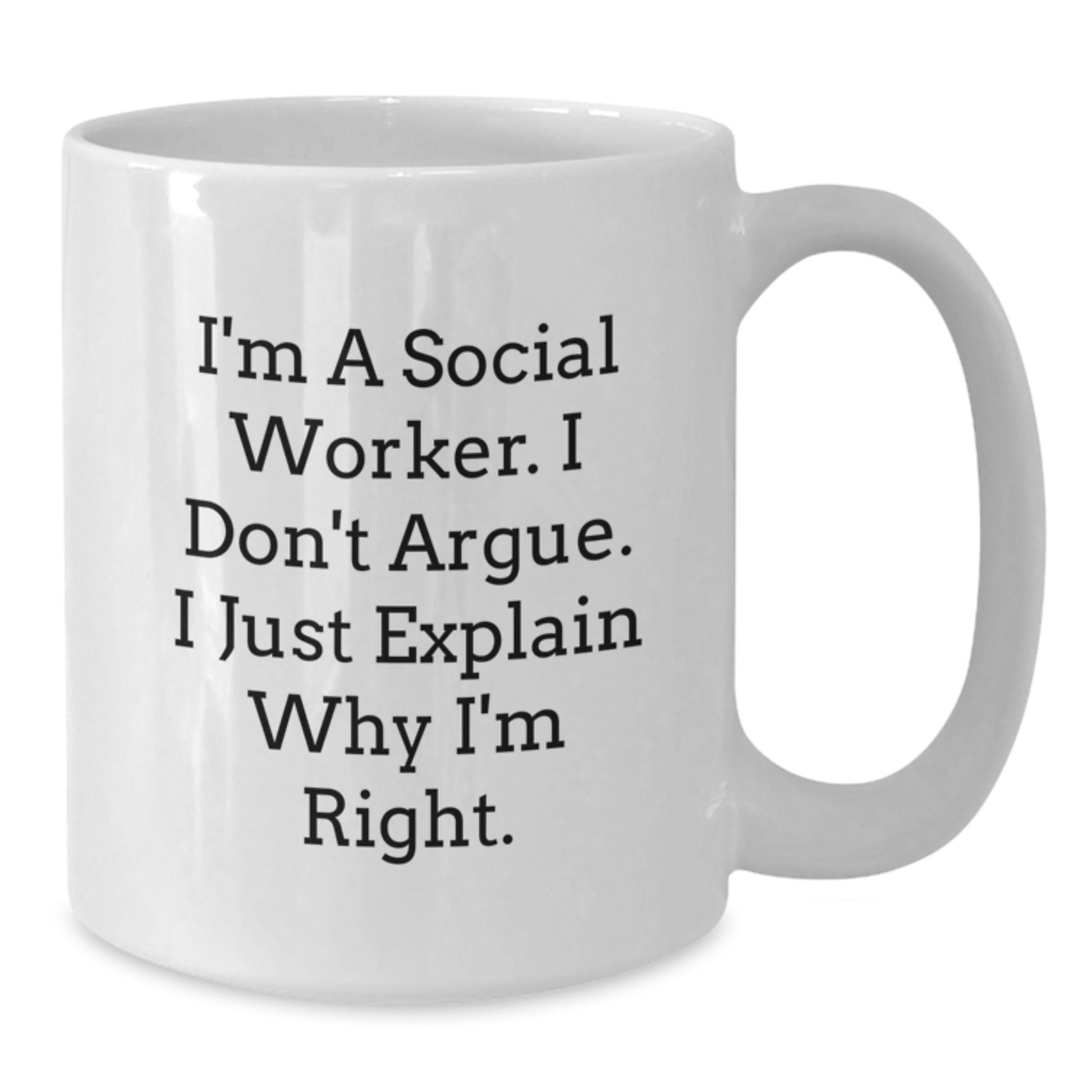 Funny Social Worker Gifts, I'm A Social Worker, White Coffee Mug for Graduation, Gifts from Friends to Social Worker - Additional