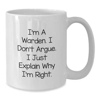 Load image into Gallery viewer, Warden Gifts Funny Quote White Coffee Mug, Gifts from Family to Warden, Graduation Unique Gifts - Additional

