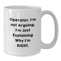 Load image into Gallery viewer, Operator Gifts Funny White Coffee Mug, Gifts from Family to Operator, Operator's Graduation Unique Gifts - Additional
