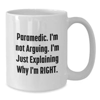 Load image into Gallery viewer, Rescue Worker Humor, Funny White Coffee Mug, Inspirational Gifts for Birthday, Gifts from Friends, Gifts for Rescue Worker - Additional
