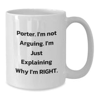 Load image into Gallery viewer, Porter Funny White Coffee Mug Gifts from Friends, for Porter Graduation Unique - Additional
