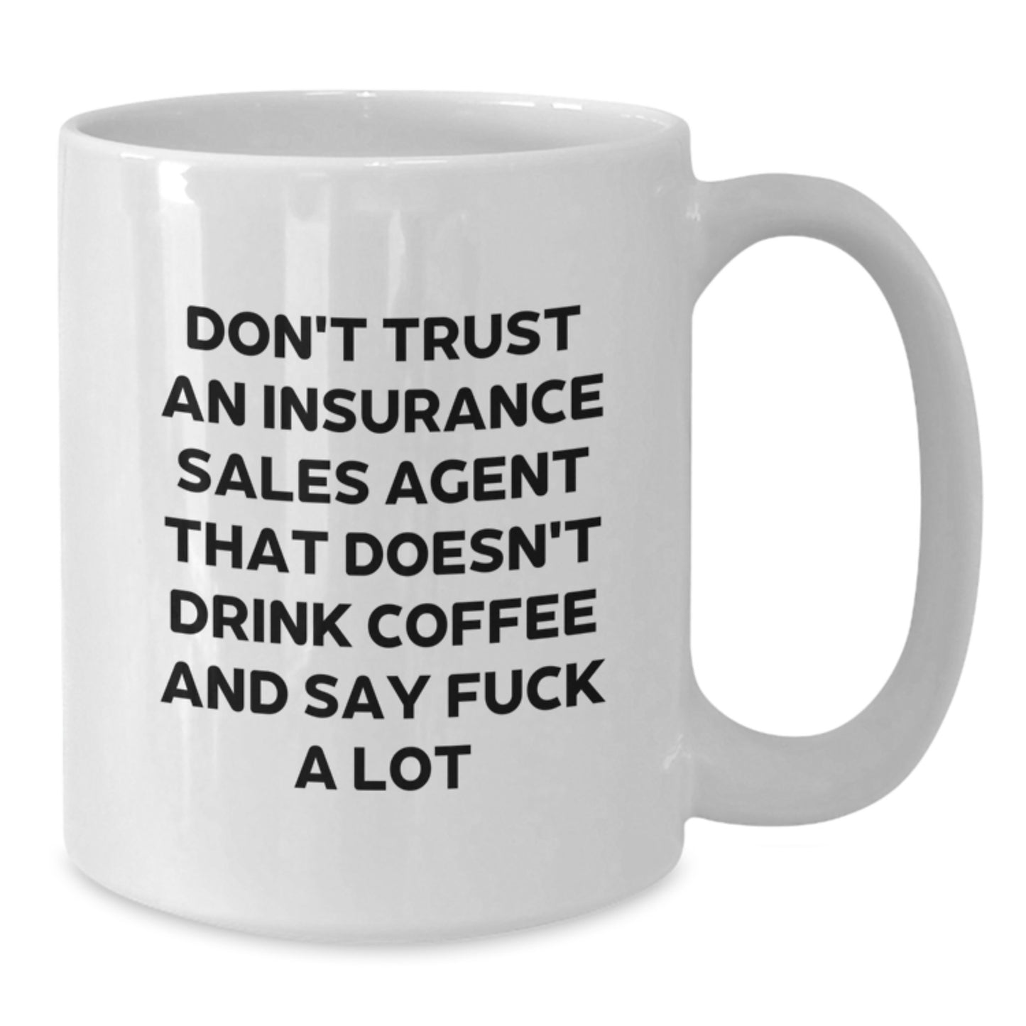 Funny Insurance Sales Agent Gifts, White Coffee Mug for Men, Say F--k A Lot Quote, Christmas Unique Presents from Friends - Additional
