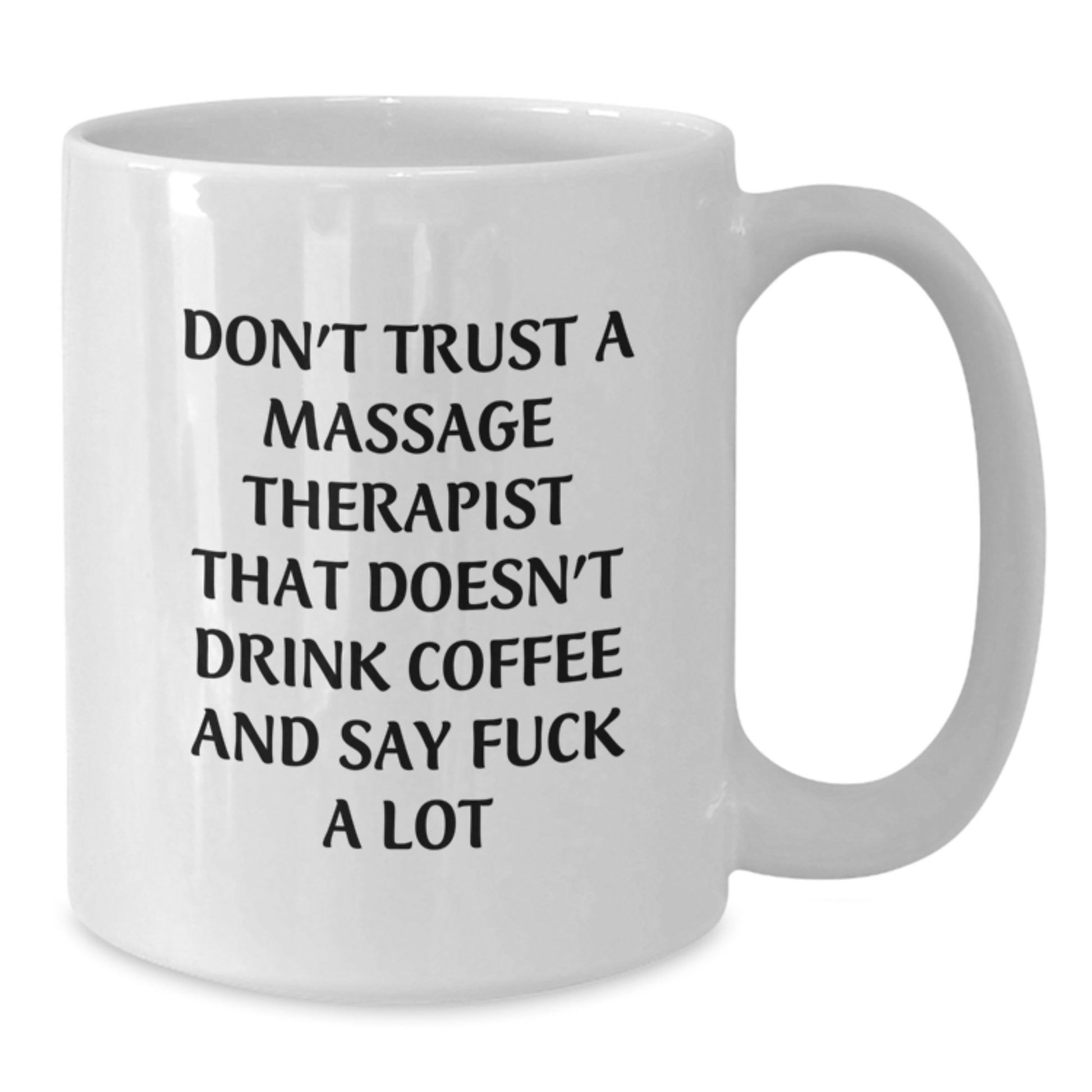 Massage Therapist Funny Coffee Mug Gifts from Friends Graduation Unique Gifts for Massage Therapist - Additional