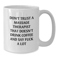 Load image into Gallery viewer, Massage Therapist Funny Coffee Mug Gifts from Friends Graduation Unique Gifts for Massage Therapist - Additional
