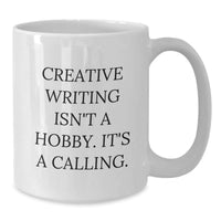 Load image into Gallery viewer, Creative Writing Inspirational Gifts from Friends for Creative Writing Enthusiasts - Funny White Coffee Mugs for Men and Women, 11oz or 15oz Christmas Unique Gifts - Additional
