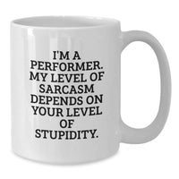 Load image into Gallery viewer, Funny Performer Gifts from Friends, White Coffee Mug for Performer, Christmas Unique Gifts - Additional

