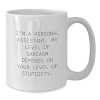 Load image into Gallery viewer, Funny Personal Assistant Gifts for Friends from Men, Unique White Coffee Mugs with Sarcasm Quote, Personal Assistant Christmas Unique Gifts - Additional
