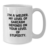 Load image into Gallery viewer, Funny Sarcasm Welder Gifts from Friends for Men White Coffee Mug - Additional
