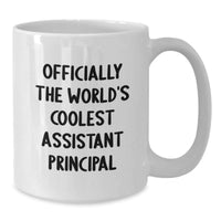 Load image into Gallery viewer, Funny Assistant Principal Gifts from Friends Christmas Morning White Coffee Mugs - &#39;Officially The World&#39;s Coolest Assistant Principal&#39; - Additional
