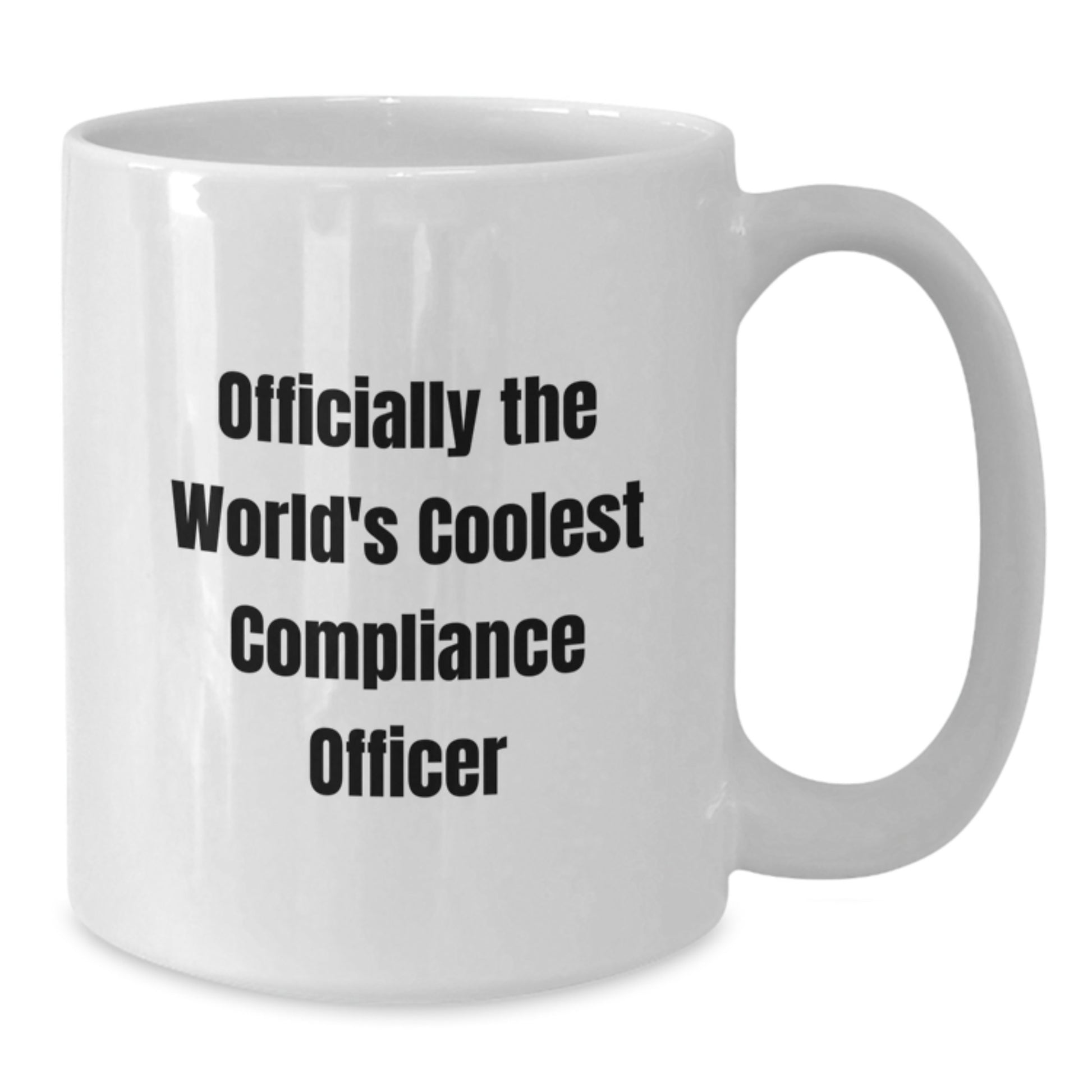Funny Compliance Officer Gifts for Men - Officially The World's Coolest Compliance Officer White Coffee Mug - Gifts from Friends and Family for Christmas Unique Presents - Additional
