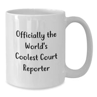 Load image into Gallery viewer, Funny Gifts from Friends and Family to Officially The World&#39;s Coolest Court Reporter, White Coffee Mug for Court Reporters, Christmas Unique Gifts - Additional
