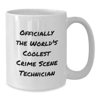 Load image into Gallery viewer, Funny Crime Scene Technician Gifts for Men, Officially The World&#39;s Coolest, White Coffee Mug, Christmas Unique Present - Additional
