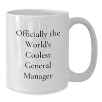 Load image into Gallery viewer, Funny General Manager Gifts from Friends - Officially The World&#39;s Coolest General Manager White Coffee Mug for Christmas Unique Gifts - Additional
