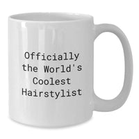 Load image into Gallery viewer, Funny Hairstylist Gifts from Friends to World&#39;s Coolest Hairstylist White Coffee Mug, Officially - Christmas Unique - Additional
