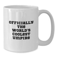 Load image into Gallery viewer, Funny Umpire Gifts for Christmas - Officially The World&#39;s Coolest Umpire White Coffee Mug, Gifts from Friends to Umpire, Umpire Men - Additional
