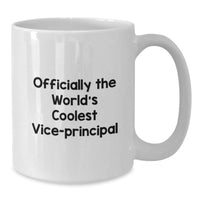Load image into Gallery viewer, Funny Vice-principal Gifts for Men, &#39;Officially The World&#39;s Coolest Vice-principal&#39; White Coffee Mug, Perfect for Christmas Unique Gifts from Friends to Teachers - Additional
