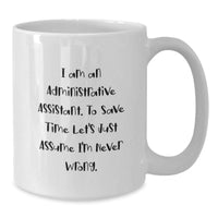 Load image into Gallery viewer, Funny White Coffee Mug Gifts from Boss for Administrative Assistant, Unique Christmas Unique Gifts for Men Women Coworkers Family - Additional
