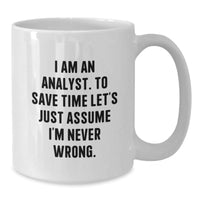 Load image into Gallery viewer, Funny Analyst White Coffee Mug Gifts from Friends to Analyst at Christmas Unique - Additional
