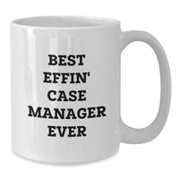 Load image into Gallery viewer, Funny Christmas Unique Gifts from Coworkers to Case Managers - Best Effin&#39; White Coffee Mug, Case Manager Appreciation, Unique Office Mugs - Additional
