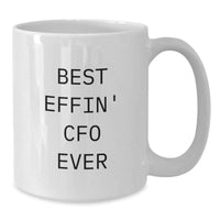 Load image into Gallery viewer, Funny CFO Coffee Mug Gifts from Friends for Best Effin&#39; CFO Ever - Additional
