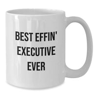 Load image into Gallery viewer, Funny Executive Gifts from Friends, Best Effin' Executive Ever White Coffee Mugs for Men, White Ceramic Executive Mug, Executive Unique Gifts for Christmas - Additional
