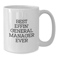 Load image into Gallery viewer, Funny General Manager Gifts from Friends for Men - &#39;Best Effin&#39; General Manager Ever&#39; White Coffee Mug, Christmas Unique Presents - Additional
