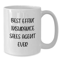 Load image into Gallery viewer, Funny Insurance Sales Agent Gifts from Men to Best Effin&#39; Insurance Sales Agent Ever White Coffee Mug - Additional
