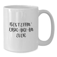 Load image into Gallery viewer, Funny Librarian Gifts for Librarian Friends White Coffee Mug Best Effin' Librarian Ever Christmas Unique - Additional
