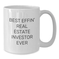 Load image into Gallery viewer, Funny Real Estate Investor Gifts from Family for Friends, Best Effin&#39; Ever White Coffee Mug Christmas Unique Ideas, White Ceramic, Microwave and Dishwasher Safe - Additional
