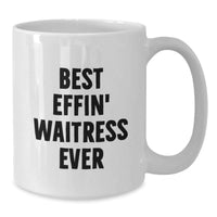 Load image into Gallery viewer, Funny Waitress Christmas Unique Gifts from Men to Best Effin&#39; Waitress Ever Lovers, White Coffee Mug, Unique White Coffee Mug for Waitress Friends, Funny Gift for Waitress Colleagues - Additional
