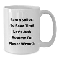 Load image into Gallery viewer, Funny Sailor White Coffee Mugs Gifts from Men to Friends for Sailor Men on Christmas Unique Gifts - Additional
